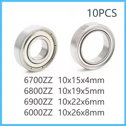10Pcs 10mm ID 6700ZZ 6800ZZ 6900ZZ 6000ZZ Deep Groove Ball Bearing 10*15*4 10*19*5 10*22*6 10*26*8 M