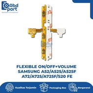 FLEXIBLE ON/OFF+VOLUME SAMSUNG A52/A525/A525F/A72/A725/A725F/S20 FE
