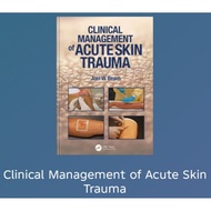 Clinical Management of Acute Skin Trauma