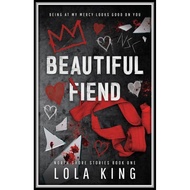 Beautiful Fiend by:lola king.