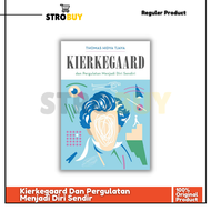 Kierkegaard Dan Pergulatan Menjadi Diri Sendir