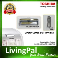 Toshiba (100% ORIGINAL) Rice Cooker Open/Close Button &amp; Spring For TOSHIBA RC-10NMFIM / RC-18NMFIM Hook button