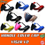 HANDLE COVER CAP YAMAHA Y15ZR V1 CONVERT V2 WITH VISOR CAP HANDLE UPPER COVER Y15 V1 CONVERT V2 COVE