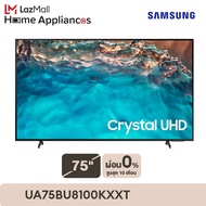 Samsung Crystal UHD 4K Smart TV 75" BU8100 (2022) รุ่น UA75BU8100KXXT