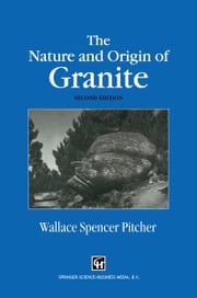 The Nature and Origin of Granite W.S. Pitcher