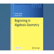 Beginning in Algebraic Geometry Book