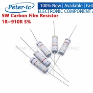 (5pcs) 5W Carbon Film Resistor 1R~910R 5% 2.2R 2.7R 3.3R 4.7R 10R 22R 27R 36R 47R 51R 68R 100R 200R 