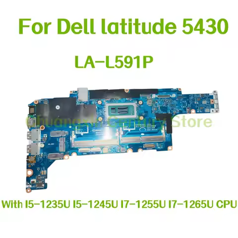 The LA-L591P Motherboard Is Used for Dell Latitude 5430 Laptops, With I5-1235U, I5-1245U, I7-1255U,