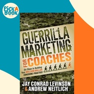 [100% Original Books] - Guerrilla Marketing for Coaches - Six Steps t by Jay Conrad Levinson (US edi