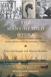 The Many-Headed Hydra Peter Linebaugh