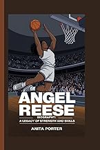 Angel Reese biography: A Legacy of Strength and Skill