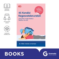 Buku 45 Kondisi Kegawatdaruratan yang Perlu Anda Ketahui Sebelum ke IGD Panduan