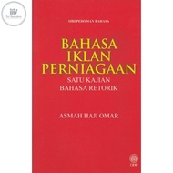 DBP: Siri Pedoman Bahasa Bahasa Iklan Perniagaan Satu Kajian Retorik