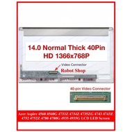 14.0 Thick normal Acer Aspire 4560 4560G 4733Z 4734Z 4735ZG 4743 4743Z 4752 4752Z 4780 4780G 4935 49