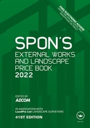 Spon's External Works and Landscape Price Book 2022 AECOM AECOM