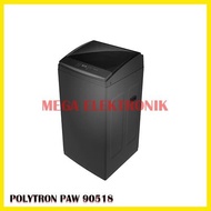 Spesial Polytron Paw-90518 Mesin Cuci 1 Tabung Zeromatic [9Kg]