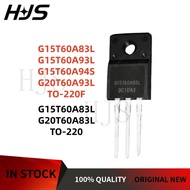 10Pcs/lot G15T60A83L G15T60A93L G15T60A94S G20T60A93L TO-220F G20T60A83L G15T60A83L TO-220 Transisto