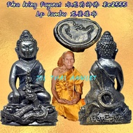 Phra kring Payanat 水龙 药师佛 Lp kambu 龙婆堪布 Be2555 Wat Gut Chompoo