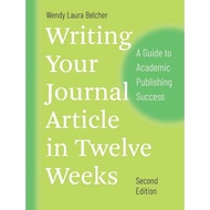Writing Your Journal Article in Twelve Weeks Book