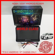 TOYOTA NOAH / VOXY 10" SOUNDSTREAM ANDROID 2RAM + 32GB DSP IPS PLAYER FULL HD SCREEN WITH ( F.O.C NOAH/VOXY CASING )