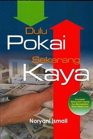 Dulu Pokai Sekarang Kaya: 9 Langkah Melunaskan Hutang Dan Meningkatkan Aliran Wang Tunai