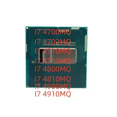 I7-4600M 4610 I7-4700MQ 4710MQ 4702MQ 4712MQ I7-4800MQ 4810MQ 4900MQ 4910MQ I7-4930MX I7 4940MX Orig