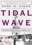 61890.Tidal Wave: How Women Changed America at Century's End