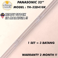 TH-32D410K PANASONIC 32" LED TV BACKLIGHT (LAMPU TV) PANASONIC 32 INCH LED TV BACKLIGHT TH32D410K 32D410K TH32D410