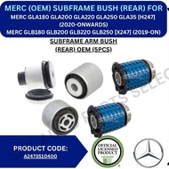 MERC (OEM) SUBFRAME BUSH (REAR) FOR MERC GLA180 GLA200 GLA220 GLA250 GLA35 [H247] / GLB180 GLB200 GL