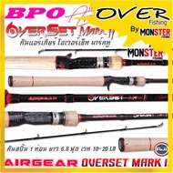 คันเบ็ดตกปลา คันตีเหยื่อปลอม AIRGEAR OVERSET MARK II 6.8 ฟุต คันแอร์เกียร์ โอเวอร์เซ็ท มาร์คทู (แบบ