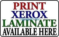 PRINT XEROX LAMINATE AVAILABLE HERE PVC Signage 7.8x11 inches