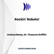 Rockin' Robots! Andrea Beaty