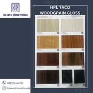 Taco Hpl Motif Kayu Mengkilap / Hpl Glossy Motif Kayu Taco