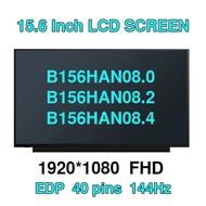 15.6 inch LCD screen B156HAN08.0 B156HAN08.2 B156HAN08.4 144HZ Game high refresh rate Panel IPS FHD 