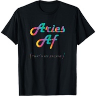 Aries Af That'S My Excuse Funny Zodiac Sign T-Shirt