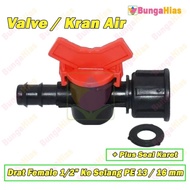 PE Hose Valve 13 x 16 mm To 1/2 Female Thread (1/ 2 Inch Trilliun Milliard Hose) Stop Faucet Water F