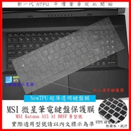 MSI Katana A15 AI B8VF Keyboard Film Protective Cover TPU Material Laptop