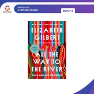 Gramedia Bogor - All the Way to the River: Oprah's Book Club: Love, Loss, and Liberation (WL-Soft Co