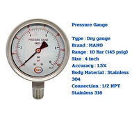 MANO Pressure gauge 10 Bar (145 psi) Dial Size 4 inch Accuracy 1.5% Material Stainless connector 1/2
