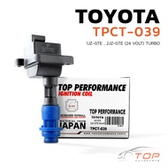 คอยล์จุดระเบิด TOYOTA 1JZ-GTE / 2JZ-GTE 24 VOLTE TURBO เครื่องเจ ตรงรุ่น 100% - TPCT-039 - TOP PERFO