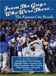 From the Guys Who Were There ─ The Kansas City Royals