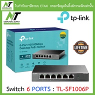 TP-Link สวิซ์ 6-Port 10/100Mbps Desktop PoE Switch with 4-Port PoE+ รุ่น TL-SF1006P BY N.T Computer