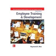 Employee Training and Development (8Ed.)/Raymond A. eslite