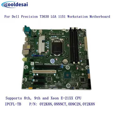 IPCFL-TB For Dell Precision T3630 LGA 1151 Workstation Motherboard P/N: 0Y2K8N,0NNNCT,0D9C2N,0Y2K8N*