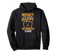 Sarcastic Money Can't Make-me-Happy But Vetements Can Pullover Hoodie