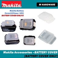 MAKITA BATTERY COVER -ACCESSORIES (12V / 18V BATTERY COVER) [ 100% Original ]