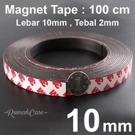 Magnet Tape Flexible lebar 10mm tebal 2mm - per meter / per 100 cm dengan Double Tape 3M magnetic ma