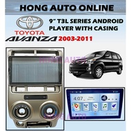 TOYOTA AVANZA 2003-2011 (9")ANDROID PLAYER 4RAM+64GB 1K SCREEN WITH CASING(BIG)
