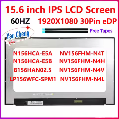 15.6 inch IPS Laptop LCD Screen N156HCA-E5A E5B B156HAN02.5 NV156FHM-N4T N4H N4L N4V LP156WFC-SPM1 R