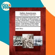 [100% Original Books] - A Sermon Preached August the 15th, 1798, at Hamilton, by Isaac Story (US edi